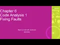 Chapter 6 Code Analysis 1 Fixing Faults