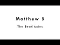Matthew 5 - The Beatitudes The Holy Bible New King James Version NKJV