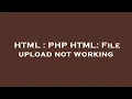 Download Lagu HTML : PHP HTML: File upload not working