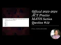 Official ACT Practice Exam Math Question FULL EXPLANATION