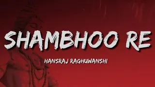 shambhoo re lyrics hansraj raghuwanshi 