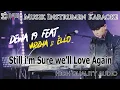 Download Lagu STILL I'M SURE WE'LL LOVE AGAIN - DEWA 19 FT ELLO \u0026 VIRZHA (Karaoke Musik Instrumen) HQ