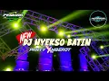 Download Lagu DJ NYEKSO BATIN PARTY X MBEROT|| PEMUDA ARTAM FT PETROK 96