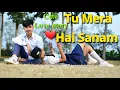 Download Lagu Tu mera hai sanam||तु मेरा है सनम||Naino ki jo Baat||Student Cute Love Story|| Mouli and Souvik 2023