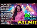 Download Lagu DJ REMIX DANGDUT TERBARU 2025 || FULL BASS COCOK BUAT PARTY