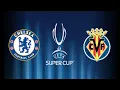 Chelsea vs Villarreal | Final UEFA SUPER CUP 2021 | Full Match | Full HD | PES 2021 PC Gameplay