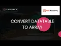 Convert-Datatable-To-Array UiPath