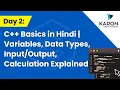 Day 2 C Basics in Hindi Variables Data Types Calculation Explained