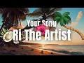 Download Lagu Ri The Artist - Your Song (The Rake Love Song)