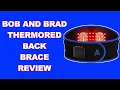 Bob and Brad ThermoRed Heating Pad Belt Massager Review