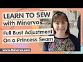 Learn to Sew - How to do a FBA on a Princess Seam Bodice