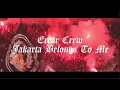 Error Crew - Jakarta Belongs To Me (With Lyric)