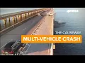 Caught on Camera Multi-vehicle crash on Causeway