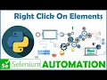 SELENIUM PYTHON FOR WEB AUTOMATION TEST AUTOMATION HOW TO RIGHT CLICK ON ELEMENTS