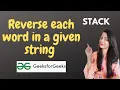 Reverse each word in a given string GeeksforGeeks Problem of the Day Must Watch