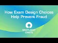 Spotlight Chats How Exam Design Choices Help Prevent Fraud