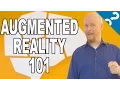 AR 101 The Basics of Augmented Reality