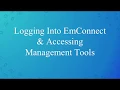 EmConnect Logging Into EmConnect Accessing Management Tools