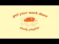 Download Lagu get your work done ★ you got this (study playlist)
