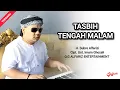 Download Lagu TASBIH TENGAH MALAM  ||  H. SUBRO ALFARIZI  ||  CIPT. UST. IMAM GHOZALI
