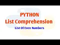 How to Print List of Even Numbers using List Comprehension Python 3 program