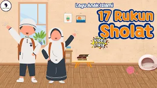 17 rukun sholat lagu anak islami video lirik song of kids