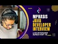 Java Developer Interview round 2 for MPHASIS Interview live recording for Java Developer part 10