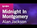 Download Lagu Midnight in Montgomery - Alan Jackson | Karaoke Version | KaraFun