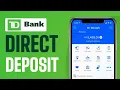 How To Find Direct Deposit Form TD App - Full Guide 2025