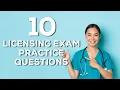 10 Nursing Licensing Exam Questions NCLEX REX-PN CPNRE