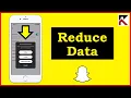 How To Reduce Data Usage On Snapchat