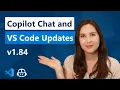 What s new with Copilot Chat and VS Code - v1 84