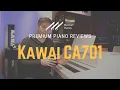 Download Lagu 🎹﻿ Kawai CA701 | Digital Piano Review \u0026 Demo | New Kawai Digital Piano ﻿🎹