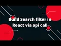 React Tutorial in Hindi Build Search filter in React via api call