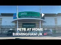 Pets at home Birmingham UK l Pets at Home Shop Tour Pets at Home Store based in Birmingham