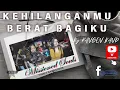 Download Lagu Missioned Souls cover - Kehilanganmu Berat Bagiku| KANGEN BAND @kangenband_official #indonesian