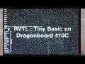 RVTL Tiny Basic on Dragonboard 410C