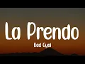 Bad Gyal - La Prendo (Letra/Lyrics)| yo soy la que mato Coro con lo' capo' tiktok