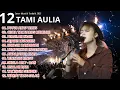 Download Lagu Full Album Tami Aulia 🎶 Putus Atau Terus | Kumpulan Lagu Galau Viral TikTok 2025 TANPA IKLAN