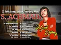 22 Seleksi Lagu S. Achmadi Terbaik Sepanjang Masa | Masih Bujang | Wanita Sekarang | Sexy
