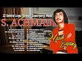 22 Seleksi Lagu S. Achmadi Terbaik Sepanjang Masa | Masih Bujang | Wanita Sekarang | Sexy