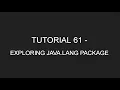 Java Programming Tutorial 61 - Exploring Java Lang Package in English