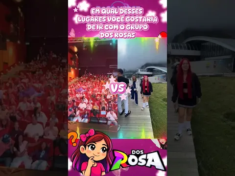 EM QUAL LUGAR VOCÊ GOSTARIA DE IR COM OS ROSAS?? #grupodosrosa #dosrosas #emillyvickof #katlenof