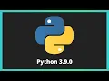 Python Version 3 9 Latest Version of Python New Methods Modules and Operators Demonstration