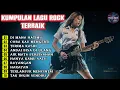 Download Lagu LAGU ROCK TERBAIK 🎸 | DI MANA HATIMU | ENAK DI DENGAR SAAT GALAU DAN PENYEMANGAT KERJA [MUSICSPOT]