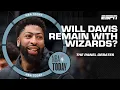 IT S ABOUT LEVERAGE Wizards not interested in trading Anthony Davis NBA Today