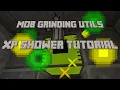 How to make an XP shower with the Mob Grinding Utils mod