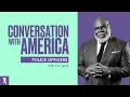 T D Jakes Presents Conversation with America Police Officers