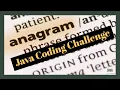 Anagram Java Coding Challenge Edabit How d You Code That