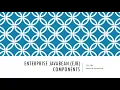 CSC584 Lecture 7 Enterprise JavaBean